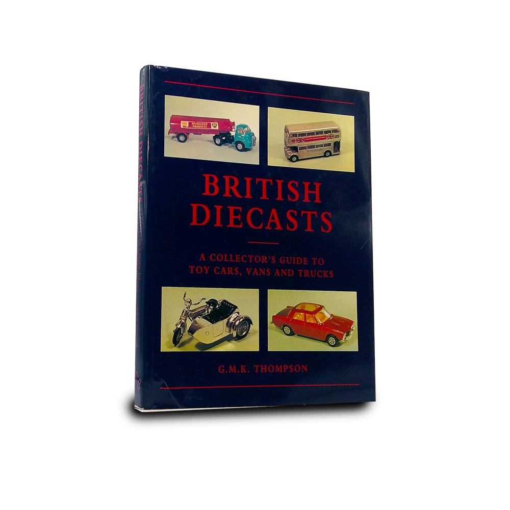 British Diecasts: A Collectors Guide to "Toy" Cars, Vans & Trucks Hardcover – 1 Jun. 1995 by Graham Thompson (Author), G.M.K. Thompson (Author)