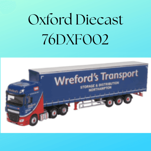 Oxford Diecast 76DXF002 1/76 Daf XF Euro 6 Curtainside Wrefords