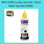 MIG 2050 Lucky Varnish  Ultra Matt Varnish 60ML